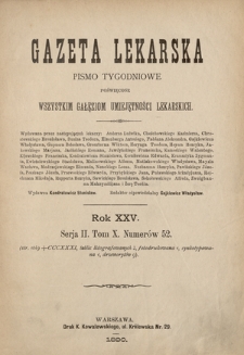 Gazeta Lekarska : pismo tygodniowe poświęcone wszystkim gałęziom umiejętności lekarskich 1890 ; spis treści rocznika XXV