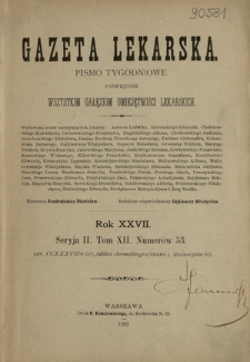 Gazeta Lekarska : pismo tygodniowe poświęcone wszystkim gałęziom umiejętności lekarskich 1892 ; spis treści rocznika XXVII