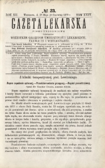 Gazeta Lekarska : pismo tygodniowe poświęcone wszystkim gałęziom umiejętności lekarskich, farmacyi i weterynaryi 1878 R. 12 T. 24 nr 23