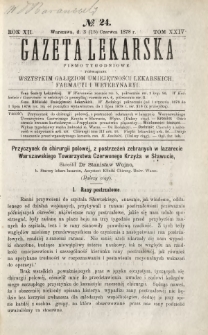 Gazeta Lekarska : pismo tygodniowe poświęcone wszystkim gałęziom umiejętności lekarskich, farmacyi i weterynaryi 1878 R. 12 T. 24 nr 24