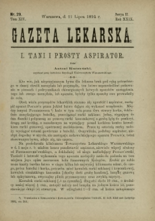 Gazeta Lekarska : pismo tygodniowe poświęcone wszystkim gałęziom umiejętności lekarskich 1894 Ser. II R. 29 T. 14 nr 29
