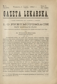 Gazeta Lekarska : pismo tygodniowe poświęcone wszystkim gałęziom umiejętności lekarskich 1897 Ser. II R. 32 T. 17 nr 1