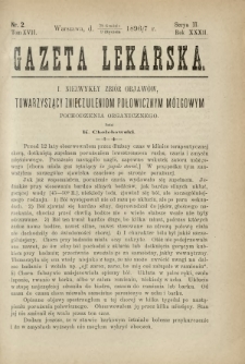 Gazeta Lekarska : pismo tygodniowe poświęcone wszystkim gałęziom umiejętności lekarskich 1897 Ser. II R. 32 T. 17 nr 2
