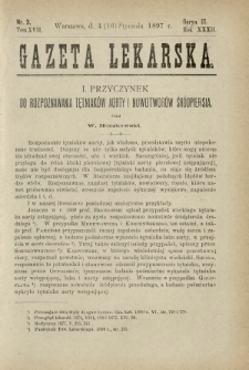 Gazeta Lekarska : pismo tygodniowe poświęcone wszystkim gałęziom umiejętności lekarskich 1897 Ser. II R. 32 T. 17 nr 3