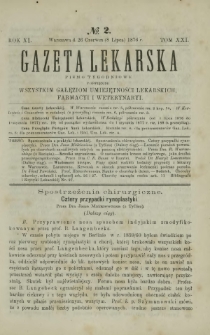 Gazeta Lekarska : pismo tygodniowe poświęcone wszystkim gałęziom umiejętności lekarskich, farmacyi i weterynaryi 1876 R. 11 T. 21 nr 2