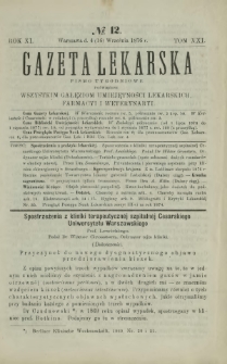 Gazeta Lekarska : pismo tygodniowe poświęcone wszystkim gałęziom umiejętności lekarskich, farmacyi i weterynaryi 1876 R. 11 T. 21 nr 12