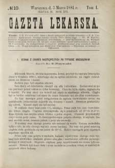 Gazeta Lekarska : pismo tygodniowe poświęcone wszystkim gałęziom umiejętności lekarskich 1881 Ser. II R. 16 T. 1 nr 10