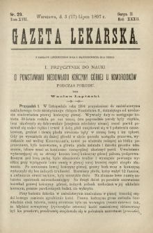 Gazeta Lekarska : pismo tygodniowe poświęcone wszystkim gałęziom umiejętności lekarskich 1897 Ser. II R. 32 T. 17 nr 29