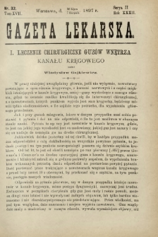 Gazeta Lekarska : pismo tygodniowe poświęcone wszystkim gałęziom umiejętności lekarskich 1897 Ser. II R. 32 T. 17 nr 32