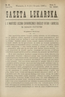Gazeta Lekarska : pismo tygodniowe poświęcone wszystkim gałęziom umiejętności lekarskich 1897 Ser. II R. 32 T. 17 nr 34