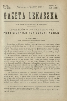 Gazeta Lekarska : pismo tygodniowe poświęcone wszystkim gałęziom umiejętności lekarskich 1897 Ser. II R. 32 T. 17 nr 40