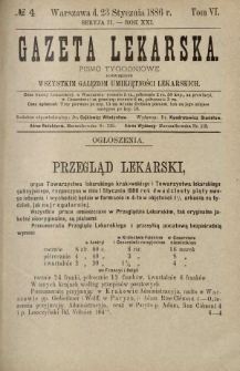 Gazeta Lekarska : pismo tygodniowe poświęcone wszystkim gałęziom umiejętności lekarskich 1886 Ser. II R. 21 T. 6 nr 4