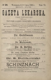 Gazeta Lekarska : pismo tygodniowe poświęcone wszystkim gałęziom umiejętności lekarskich 1886 Ser. II R. 21 T. 6 nr 28