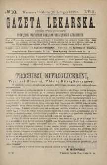 Gazeta Lekarska : pismo tygodniowe poświęcone wszystkim gałęziom umiejętności lekarskich 1888 ; spis treści rocznika XXIII Ser. II R. 23 T. 8 nr 10