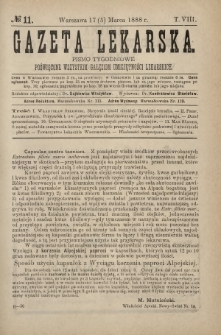 Gazeta Lekarska : pismo tygodniowe poświęcone wszystkim gałęziom umiejętności lekarskich 1888 ; spis treści rocznika XXIII Ser. II R. 23 T. 8 nr 11