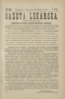 Gazeta Lekarska : pismo tygodniowe poświęcone wszystkim gałęziom umiejętności lekarskich 1888 ; spis treści rocznika XXIII Ser. II R. 23 T. 8 nr 32