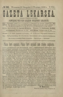 Gazeta Lekarska : pismo tygodniowe poświęcone wszystkim gałęziom umiejętności lekarskich 1888 ; spis treści rocznika XXIII Ser. II R. 23 T. 8 nr 36