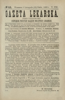 Gazeta Lekarska : pismo tygodniowe poświęcone wszystkim gałęziom umiejętności lekarskich 1888 ; spis treści rocznika XXIII Ser. II R. 23 T. 8 nr 44