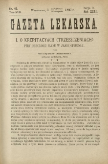 Gazeta Lekarska : pismo tygodniowe poświęcone wszystkim gałęziom umiejętności lekarskich 1897 Ser. II R. 32 T. 17 nr 45