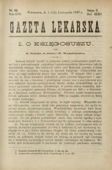 Gazeta Lekarska : pismo tygodniowe poświęcone wszystkim gałęziom umiejętności lekarskich 1897 Ser. II R. 32 T. 17 nr 46
