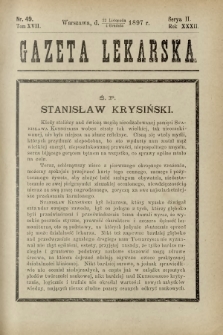 Gazeta Lekarska : pismo tygodniowe poświęcone wszystkim gałęziom umiejętności lekarskich 1897 Ser. II R. 32 T. 17 nr 49