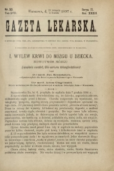 Gazeta Lekarska : pismo tygodniowe poświęcone wszystkim gałęziom umiejętności lekarskich 1897 Ser. II R. 32 T. 17 nr 50