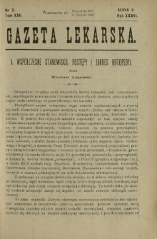 Gazeta Lekarska : pismo tygodniowe poświęcone wszystkim gałęziom umiejętności lekarskich 1902 Ser. II R. 36 T. 22 nr 2