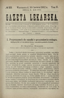 Gazeta Lekarska : pismo tygodniowe poświęcone wszystkim gałęziom umiejętności lekarskich 1882 Ser. II R. 17 T. 2 nr 23