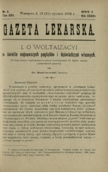 Gazeta Lekarska : pismo tygodniowe poświęcone wszystkim gałęziom umiejętności lekarskich 1902 Ser. II R. 36 T. 22 nr 4