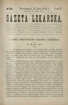 Gazeta Lekarska : pismo tygodniowe poświęcone wszystkim gałęziom umiejętności lekarskich 1882 Ser. II R. 17 T. 2 nr 29