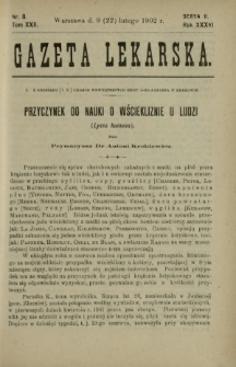 Gazeta Lekarska : pismo tygodniowe poświęcone wszystkim gałęziom umiejętności lekarskich 1902 Ser. II R. 36 T. 22 nr 8