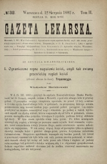 Gazeta Lekarska : pismo tygodniowe poświęcone wszystkim gałęziom umiejętności lekarskich 1882 Ser. II R. 17 T. 2 nr 32