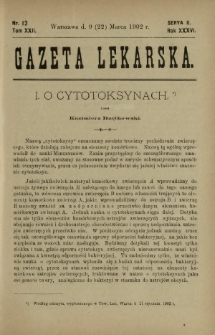 Gazeta Lekarska : pismo tygodniowe poświęcone wszystkim gałęziom umiejętności lekarskich 1902 Ser. II R. 36 T. 22 nr 12