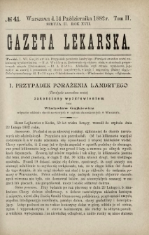 Gazeta Lekarska : pismo tygodniowe poświęcone wszystkim gałęziom umiejętności lekarskich 1882 Ser. II R. 17 T. 2 nr 41