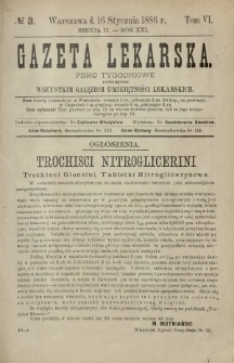 Gazeta Lekarska : pismo tygodniowe poświęcone wszystkim gałęziom umiejętności lekarskich 1886 Ser. II R. 21 T. 6 nr 3