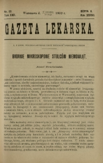 Gazeta Lekarska : pismo tygodniowe poświęcone wszystkim gałęziom umiejętności lekarskich 1902 Ser. II R. 36 T. 22 nr 19
