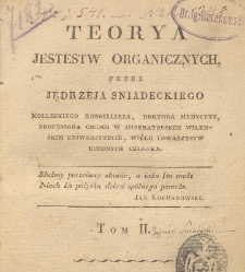 Jędrzeia Sniadeckiego, medycyny doktora, Teorya jestestw organicznych. T. 2