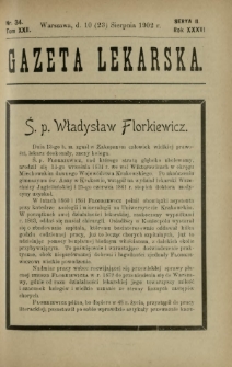 Gazeta Lekarska : pismo tygodniowe poświęcone wszystkim gałęziom umiejętności lekarskich 1902 Ser. II R. 36 T. 22 nr 34