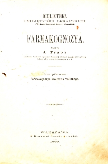 Farmakognozya T. 1, Farmakognozya kr&oacute;lestwa roślinnego
