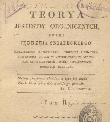 Jędrzeia Sniadeckiego, medycyny doktora, Teorya jestestw organicznych. T. 2