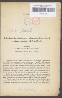 O działaniu fizyologiczn&egrave;m i własnościach leczniczych wodanu chloralu. (Hydras chlorali) / spostrzeżenia